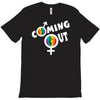 coming out T-Shirt