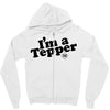 I'm A Tepper Zipper Hoodie
