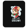 let it snow Mousepad