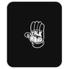 talk to the hand Mousepad