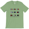 WE DON'T BELIEVE WHAT'S ON TV T-Shirt