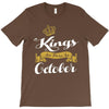 kings are born in october T-Shirt