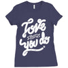 love what you do Ladies Fitted T-Shirt