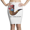 not a pipe Pencil Skirts
