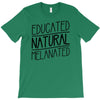 educated, natural, melanated T-Shirt