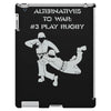 alternatives to war play rugby iPad 3 and 4 Case