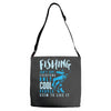 fishing isn't for everyone Adjustable Strap Totes