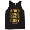 Never Forget Chazy Chaz Tank Top