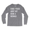kinda' pissed about not being a Long Sleeve Shirts
