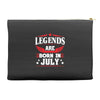 Legends Are Born In July Accessory Pouches