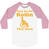 they see me rollin 3/4 Sleeve Shirt