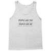 people like you Tank Top