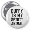 buffy spirit animal Pin-back button