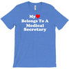 my heart belongs to a medical secretary T-Shirt