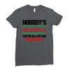 nobody's walking out on this fun old fashioned family christmas we're Ladies Fitted T-Shirt