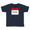 title of day of the week sunday thursday day of the week Toddler T-shirt