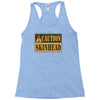 caution skinhead, ideal birthday gift or present Racerback Tank