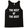 The Best Of The Best Tank Top