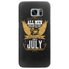 All Men Are Created Equal But Only The Best Are Born In July Samsung Galaxy S7 Edge