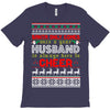 santa only comes once a year husband is always here to cheer T-Shirt