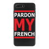 pardon my french iPhone 7 Plus Case