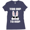 too hip to hop bunny easter Ladies Fitted T-Shirt