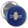 im hungry and youre a potato Pin-back button