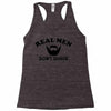 real men Racerback Tank