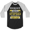 Nobody Is Perfect But If You Are A Stepdad You Are Pretty Damn Close 3/4 Sleeve Shirt
