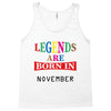 legends are born november Tank Top