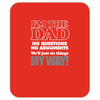i'm the dad Mousepad