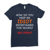 how do you keep an idiot entertained for hours see front Ladies Fitted T-Shirt