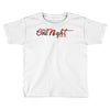 one night with me Toddler T-shirt