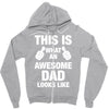 this is what an awesome dad looks like Zipper Hoodie