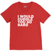 i would cuddle you so hard V-Neck Tee