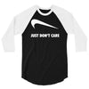 just don't care 3/4 Sleeve Shirt