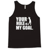 youar hole Tank Top