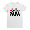 Hello Papa Ladies Fitted T-Shirt