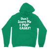 don't scare me Unisex Hoodie