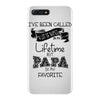 i ve been called a lot of names in my lifetime but papa is my favorite iPhone 7 Plus Case