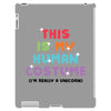 This Is My Human Costume I'm Really A Unicorn iPad 3 and 4 Case