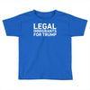 legal immigrants for trump Toddler T-shirt