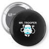 mr trooper movie inspired Pin-back button