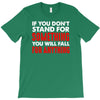 stand for something T-Shirt