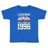 legends are born in 1996 hoodie 5 Toddler T-shirt