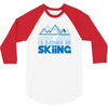 i'd rather be skiing 3/4 Sleeve Shirt