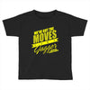 we&rsquo;ve got the moves like jagger smithston student council Toddler T-shirt