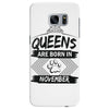 Queens Are Born In November Samsung Galaxy S7 Edge