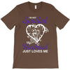 i'm not spoiled my husband just loves me T-Shirt