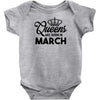 queens are born in march Infant Clothing